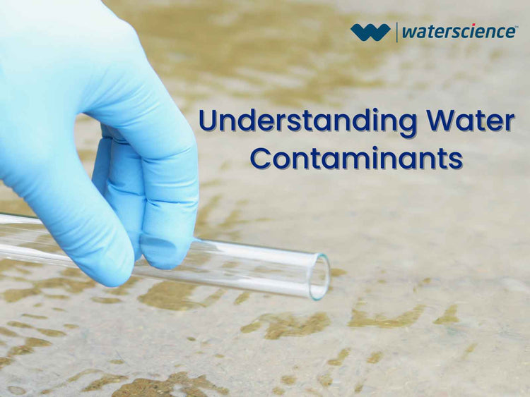 Understanding Water Contaminants WaterScience