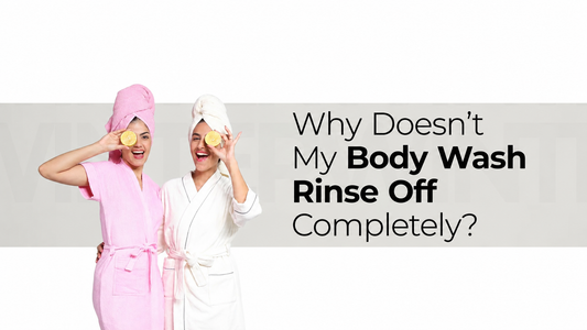 Why Doesn't My Body Wash Rinse Off Completely?