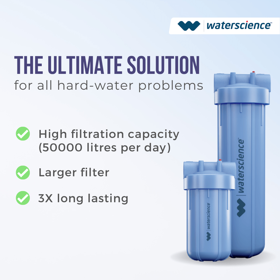 Waterscience Mainline Filter - Hard Water Filter for Bathroom